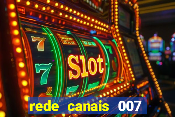 rede canais 007 cassino royale